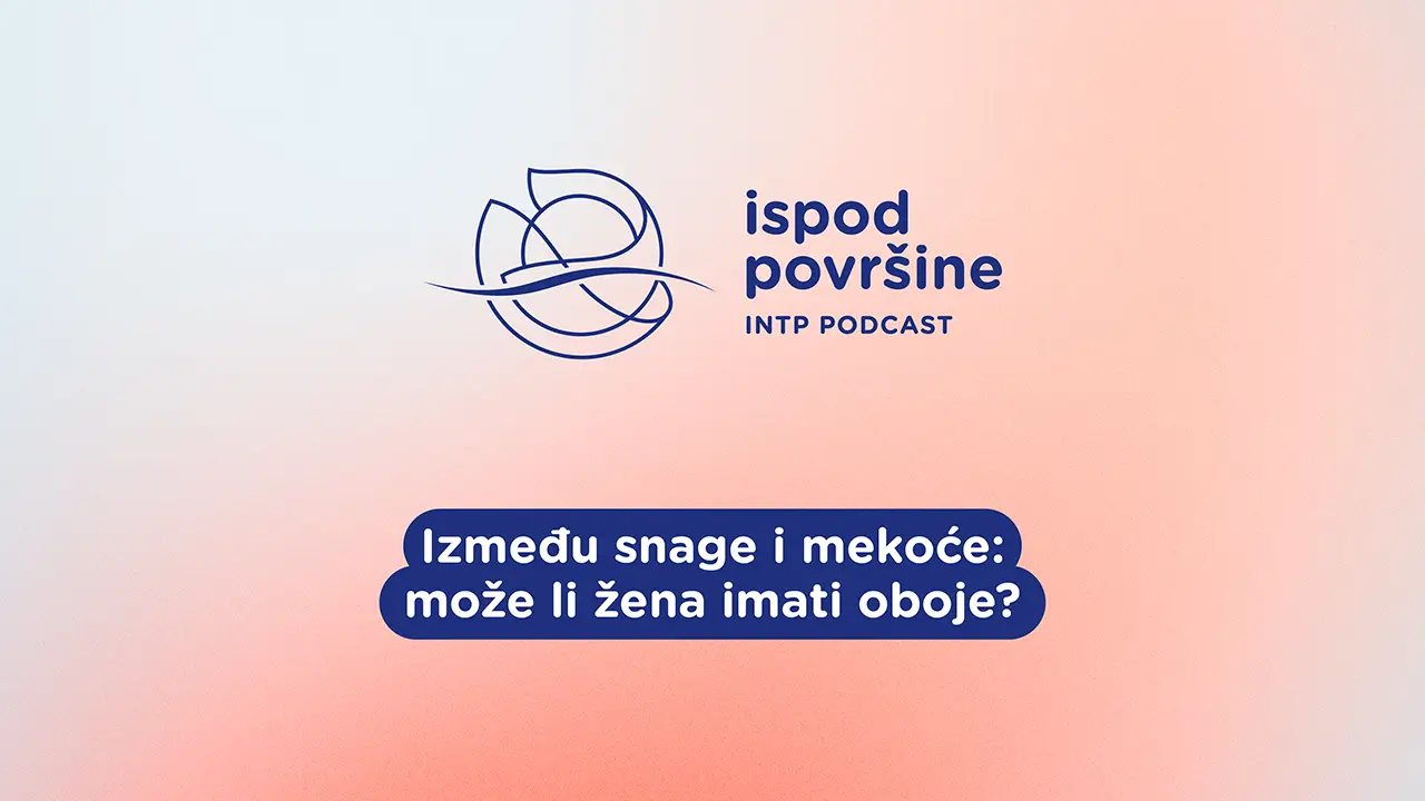 S1 E2: Ispod površine – Između snage i mekoće: može li žena imati oboje?